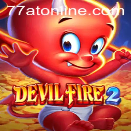 Unveiling the Adventurous World of DevilFire2: A Thrilling Gaming Experience