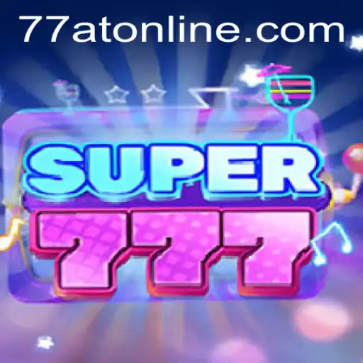 Exploring the Adventures of Super777: A Thrilling New Game with 77AT